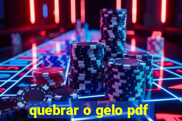 quebrar o gelo pdf